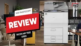 Review Máy Photocopy Ricoh Aficio MP 7502