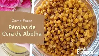 Pérolas de Cera de Abelha | Como Fazer em Casa