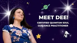 Meet Dee! Newly Certified Quantum Soul Guidance Practitioner.