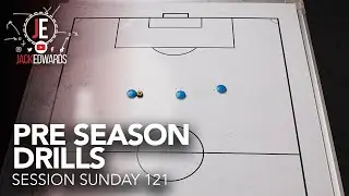 Session Sunday 121 | Pre season drills | Part 3