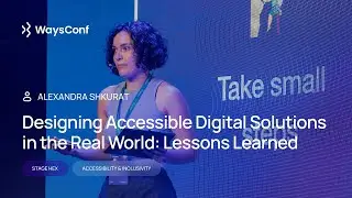 [ENG] Designing Accessible Digital Solutions in the Real World: Lessons Learned | Aleksandra Shkurat