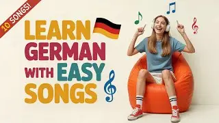 Learn German with Music! - A1 | 10 easy German Songs!  | Complete Beginner Course! -A1