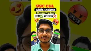 SSC CGL Shift Analysis Controversy 🥴 #shorts #ssc #ssccgl