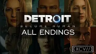 Detroit: Become Human ¦ 'Crossroads - Markus' ALL ENDINGS (PC,PS4) 60fps |【XCV//】