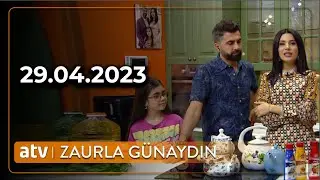 Zaurla Günaydın 29.04.2023