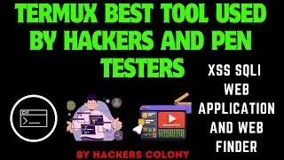 Termux XSS, SQLI, Web Application a Powerful Tool for Termux Lovers 