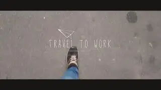 Travel  to work...