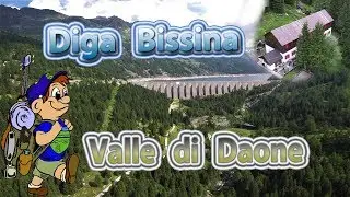 Val Daone, diga Bissina, val di fumo e malga Bissina
