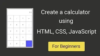 Calculator using HTML css and javascript   ||  