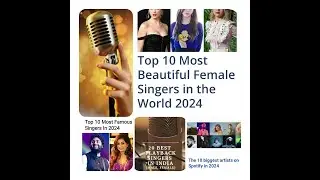 Top 10 Most popular And Melodic Legends, Vocal Royalty, and Sonic Superstars of 2024.✨🎶