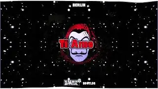 BERLIN - TI AMO  (DJ KREMIK BOOTLEG) 2024