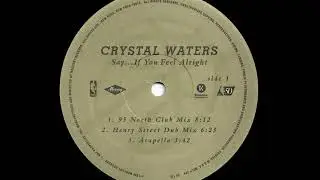 Crystal Waters – Say...If You Feel Alright (a capella)