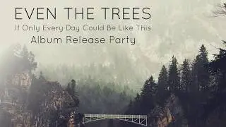 ALBUM RELEASE SHOW for If Only Every Day Could Be Like This! [February 16th, 2019]