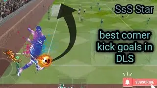 Top 5 corner kick goals in Dream league soccer 2020(DLS 2020) #SsSStar