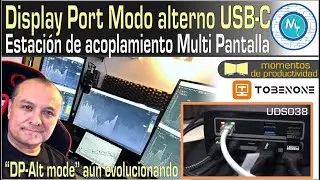 Múltiples Pantallas DP Alt mode por USB tipo C con la Estación de Acoplamiento TobenONE UDS038