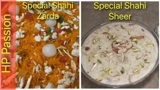 Rabi Ul Awwal 2 dessert recipes/ Special Shahi Zarda/ Special Shahi Sheer/ Seviyan Sheer Recipe