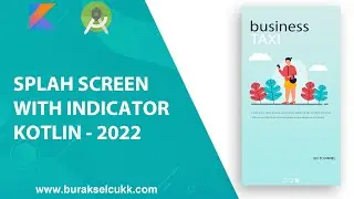 SPLAH SCREEN WITH INDICATOR KOTLIN - 2022
