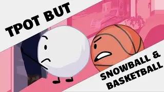 TPOT: ALL Snowball and Basketball Interactions