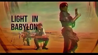 Light in Babylon Germany tour summer 2023