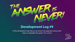 The  Answer Is Never! - Using Vertex Colors