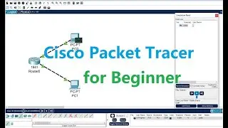 Cisco Packet Tracer for Beginner - Setting up Network - Configurating - Sending Packets