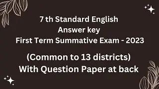 7th Standard English Answer key First Term Summative Exam 2023 With Question Paper at back.