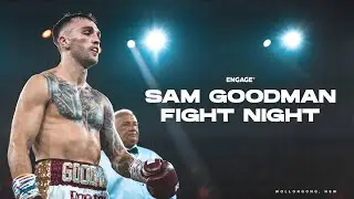 Sam Goodman | Fight Night All Access