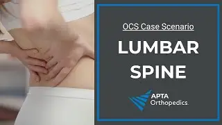 Orthopedic Clinical Specialist Exam Prep: Lumbar Spine Case Study