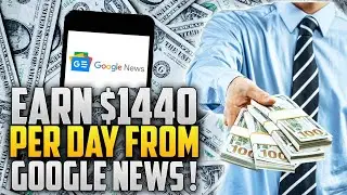 Earn $1400 per day from Google News