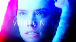 Kylo Ren & Rey | White Noise