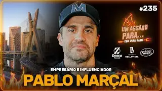 UM ASSADO PARA... PABLO MARÇAL | #235