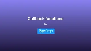 Callback functions in TypeScript