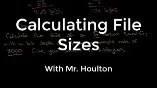 1.2.3 Calculating File Sizes - Revise GCSE Computer Science