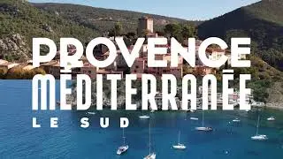 Provence Méditerranée. Tout vivre. Bien vivre