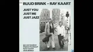 Ruud Brink & Ray Kaart  - Just You Just Me Just Jazz  - 08  - Sunday