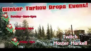 Winter Tarkov Twitch Drops Event Schedule!