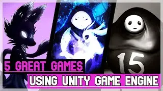 5 Great Games Using Unity Game Engine - 2023