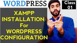 WordPress Course - Class 01 - XAMPP Download And Installation - Urdu / Hindi.