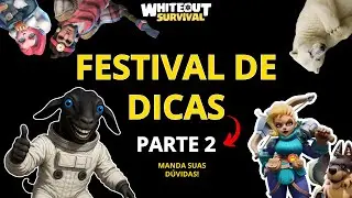 FESTIVAL TIPS WHITEOUT SURVIVAL PART 2