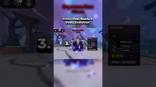 Units I feel needs a Godly Evolution in Anime Last Stand 