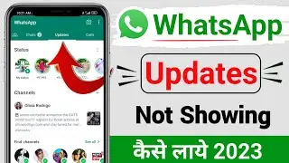 WhatsApp Channel Updates Kaise Laye | WhatsApp Channel Not Showing | WhatsApp New Updates Status