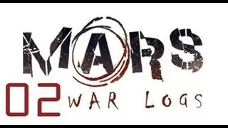 Mars War Logs Gameplay Walkthrough with Rasta Part 2