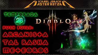 Diablo 3 Push Build: Arcanista - Tal Rasha (Meteoros)