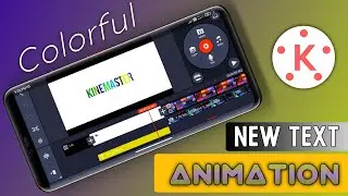 New Colorful Text Animation In Kinemaster | Kinemaster Tutorial 2022