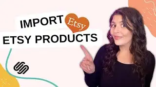 Importing Etsy Products and Reviews into Squarespace 7.1