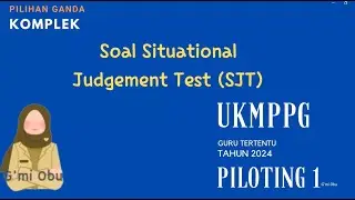 KUMPULAN SOAL SJT UKMPPG 2024 - part 22