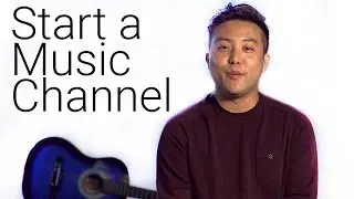 Get Your Music Channel Started on YouTube (ft. David Choi)