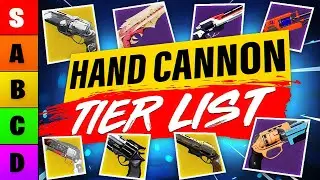 I Ranked Every HAND CANNON in a Tier List