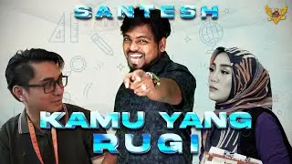 Santesh - Kamu Yang Rugi (Official Music Video)