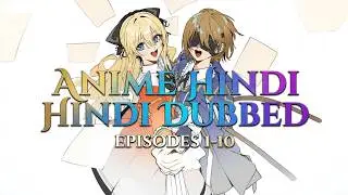 NEW Anime Hindi Dubbed 2026 Episodes 1-12 - Season 1 